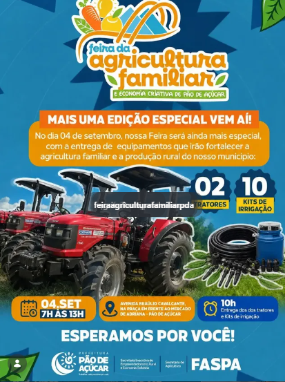 Edição especial da Feira da Agricultura Familiar e Economia Criativa terá entrega de tratores e kits de irrigação em Pão de Açúcar